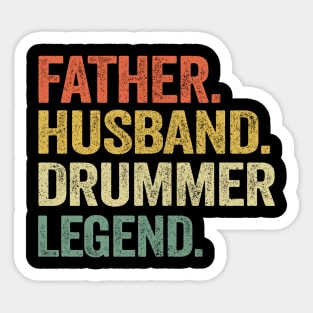 Father Husband Drummer Legend Father's Day Dad Sticker
